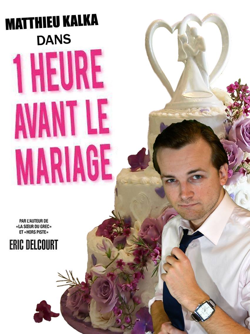 1 heure avant le mariage Spectacles Lille La